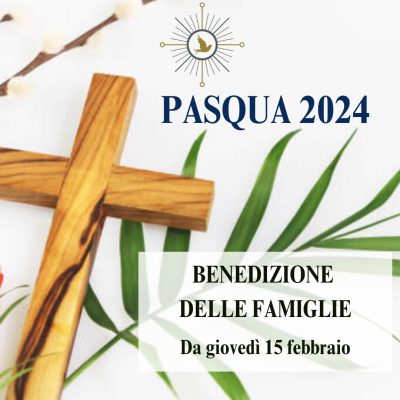 20240210 Benedizione Pasquale alle famiglie